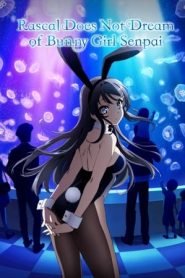 Rascal Does Not Dream of Bunny Girl Senpai (2018)