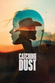 Catching Dust (2023)