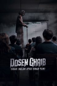 Dosen Ghaib : Sudah Malam atau Sudah Tahu (2024)