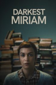 Darkest Miriam (2024)